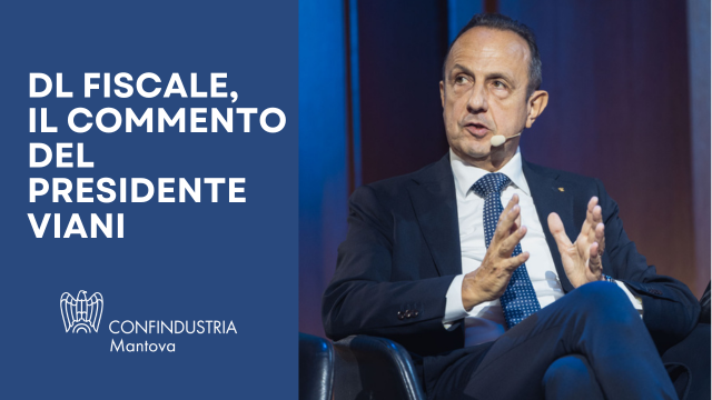 DL Fiscale, Viani: 'Tradito patto fra istituzioni e imprese' 